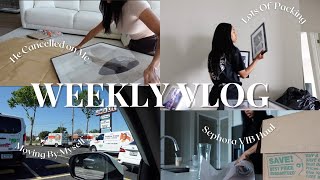 VLOG:HE CANCELLED ON ME! MOVING BY MYSELF!LOTS OF PACKING!SEPHORA VIB HAUL &amp;MORE