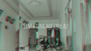 Cinta tung masihol au