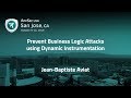 Prevent Business Logic Attacks using Dynamic Instrumentation - Jean-Baptiste Aviat - AppSecUSA 2018