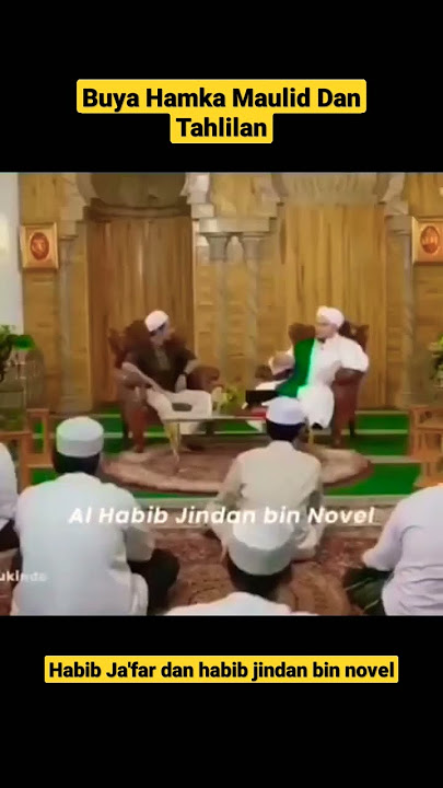 Buya Hamka Maulid Dan Tahlil. #buyahamka #habibjindanbinnovel #habibjafar