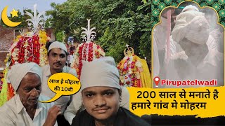 Pirupatelwadi Muharram 10वHistory,Rituals Tajiya Juloos 2025 Unveiling Traditions Part 2
