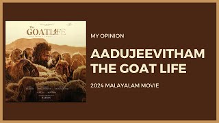 Aadujeevitham | The Goat Life | Movie Opinion | Review | Prithviraj | Blessy | AR Rahman