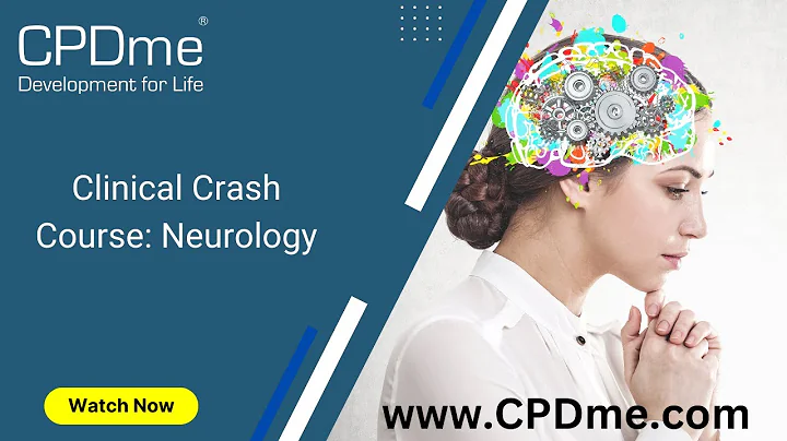 CPDme Webinar - Clinical Crash Course: Neurology: ...