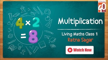 Multiplication Chapter 10 Living Maths Class 1 Ratna Sagar