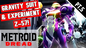 Metroid Dread GRAVITY SUIT & EXPERIMENT Z-57 BOSS FIGHT (pt.5)