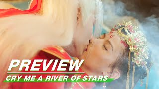 Preview: This Is Our Wedding [The End] | Cry Me A River of Stars EP24 | 春来枕星河 | iQiyi