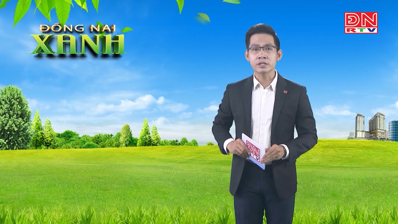 ĐỒNG NAI XANH 26-05-2025