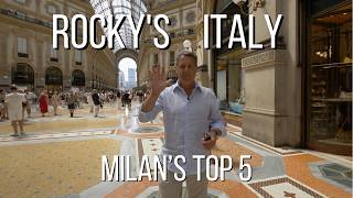 ROCKY'S ITALY: Milan's Top 5