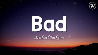 Michael Jackson - Bad [Lyrics]