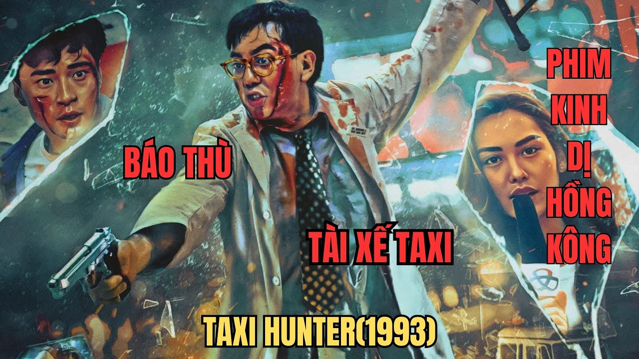 Tóm Tắt Phim | Đích Sĩ Phán Quan(1993) - Người Chồng Trả Thù Những Tên Taxi Thất Đức