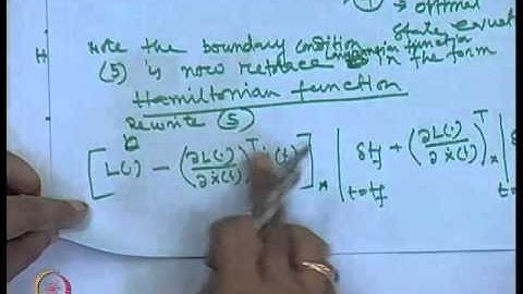Mod-01 Lec-35 Hamiltonian Formulation for Solution of optimal control problem and numerical example