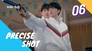 [Mini Drama] Precise Shot 06 | 精准射击 Joseph, Xia Zhiyuan (Indo Sub)