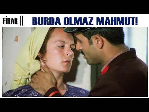 Firar Türk Filmi | Mahmut ile Ayşe Yakınlaşıyor!