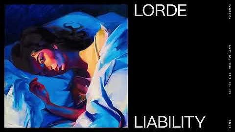 Lorde - Liability