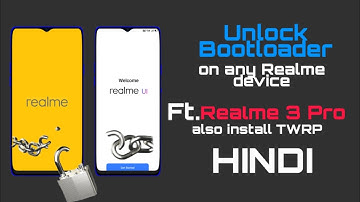 [OFFICIAL] Unlock Bootloader on All Realme Devices Running on RealmeUI and Install TWRP | HINDI