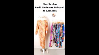 Batik Kudamas Babydoll Live Review di Kasalima screenshot 1