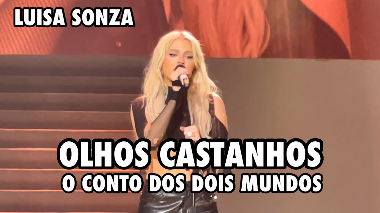 OLHOS CASTANHOS - LUISA SONZA AO VIVO NO CONTO DOS DOIS MUNDOS EM SÃO PAULO (19/11/2022)