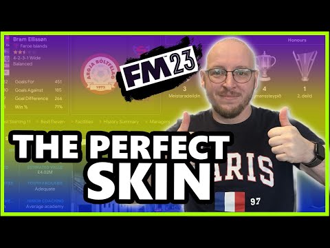 THE PERFECT SKIN FOR FOOTBALL MANAGER 2023 | FM23 GRAPHICS