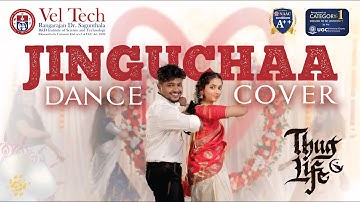 Jinguchaa - Song Recreation | Thug Life | Kamal Haasan | Mani Ratnam | STR | Vel Tech | VinothChoreo