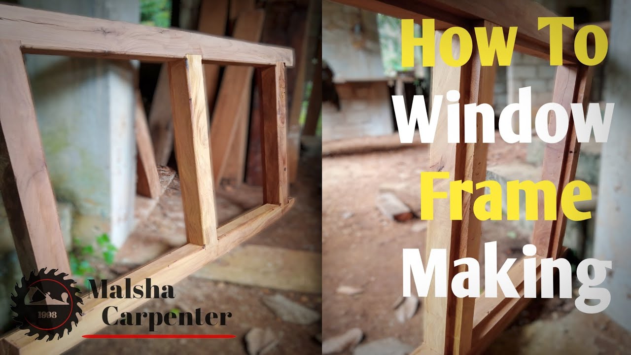 How To Window Frame Making | Malsha Carpenter - YouTube