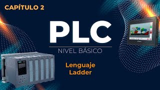 CAPITULO 2: LENGUAJE LADDER | CURSO BASICO de PLC |  PLC desde CERO