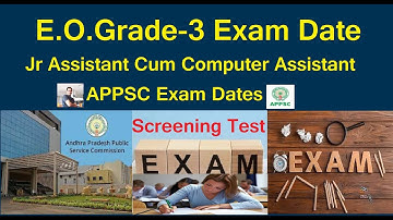 Exam Date|E.O.Grade-3|Junior Assistant Cum Computer Assistant|APPSC|Prelims|Screening Test