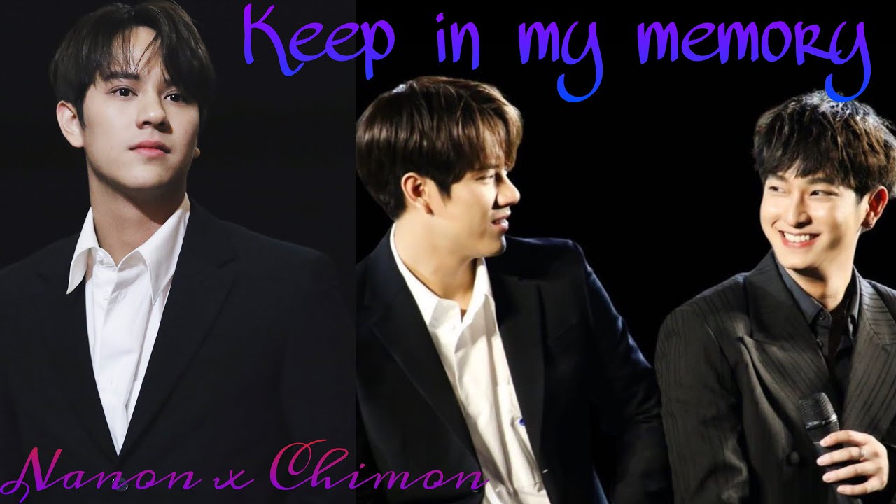 (OPV) Nanon x Chimon  *Keep in my memory~🥺🥹 #nanonchimon #นนนชิม่อน