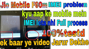 Jio Mobile F90m IMEI problem kyu aap ke mobile mein IMEI leta nhi Full process 100% tested