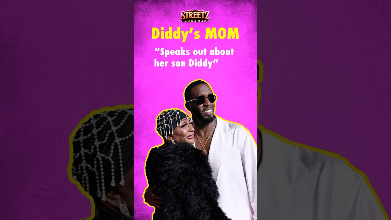 Diddy's Mom speaks out 😳