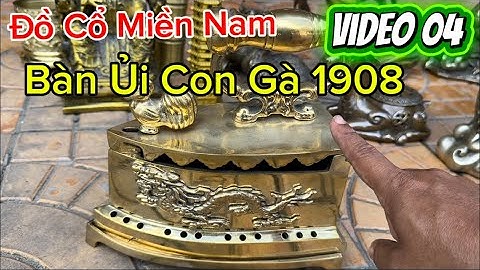 Bàn ủi con gà nặng 8kg bằng đồng #đồcổ #đồxưa 