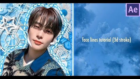 face lines tutorial (3d stroke + s_glow) | After effects tutorial