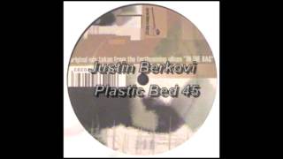 Justin Berkovi ‎– Plastic Bed 45