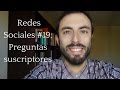 Redes Sociales #Daily #19: Respondiendo a suscriptores