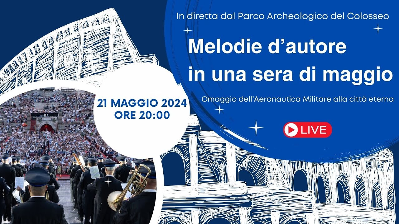 Concerto della Banda Musicale dell'Aeronautica Militare - Melodie d'autore in una sera di maggio.