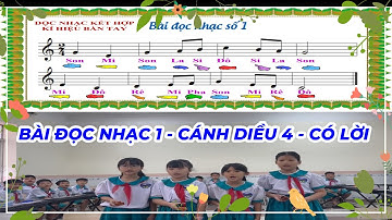 Bài Đọc Nhạc Số 1 - Lớp 4 - Cánh Diều - Có Lời