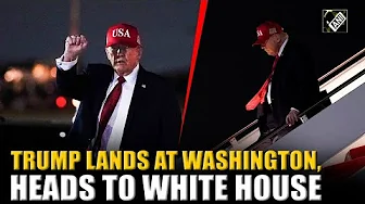 President Donald Trump arrives at Washington DC, heads to the White House