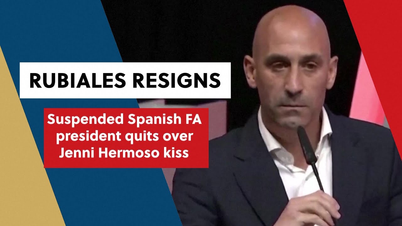 Suspended Spanish football federation president Rubiales resigns after World Cup kiss controversy