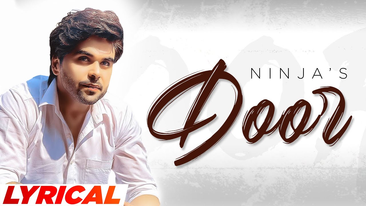 Door (Lyrical) | Ninja ft. Himanshi Khurana | Latest Punjabi Songs 2021 | Speed Records