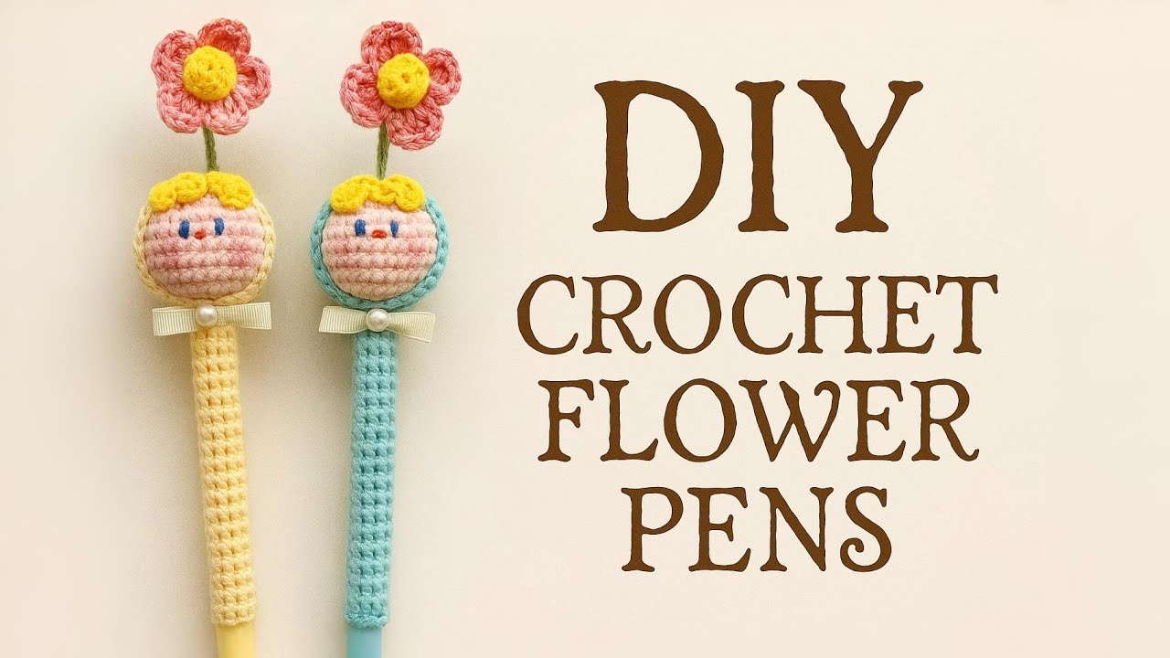🌸 DIY Crochet Flower Pen Covers | Cute & Easy Crochet Tutorial #diy #crochet #tutorial #begginers