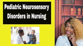 Pediatric Neurosensory Disorders in Nursing