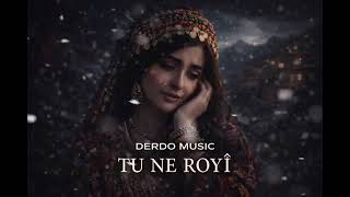 Tu Ne Royi Duygusal Kürtçe Müzik (Mami)