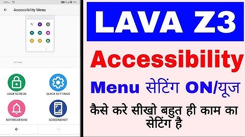 lava z3 me Accessibility menu setting on/use kaise kare।how to use Accessibility menu in lava z3