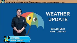 Public Weather Forecast issued at 4AM | April 02 2024 - Tuesday