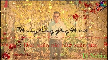 LK Đón Xuân Này Nhớ Xuân Xưa,Cánh Thiệp Đầu Xuân,Câu Chuyện Đầu Xuân - Đan Nguyên Xong Ca (tý nobita