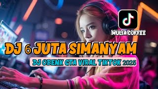DJ 6 JUTA SIMANYAM II DJ (JUNGLE DUTCH REMIX 2025)