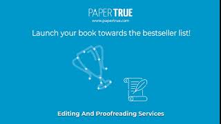 PaperTrue - Book Editing and Proofreading Services
