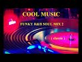 Funky rb soul mix 2  classic