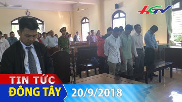 Tuyên án vụ lừa đảo chiếm đoạt tài sản gần 100 tỷ đồng | TIN TỨC ĐÔNG TÂY - 20/9/2018