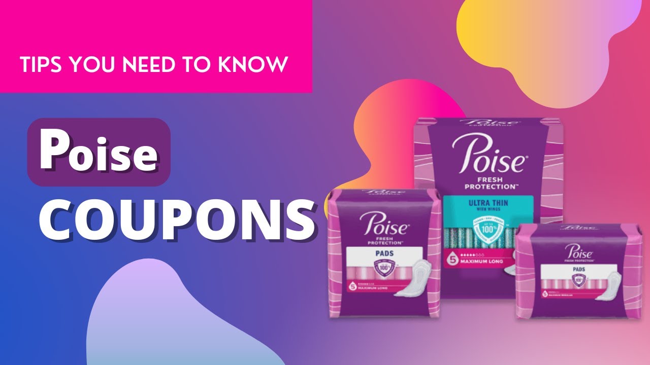 Save 90 Off with Poise Coupons YouTube