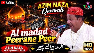 Haq ki raza muskil kusha moula ali azim naza qawwali. 2026
